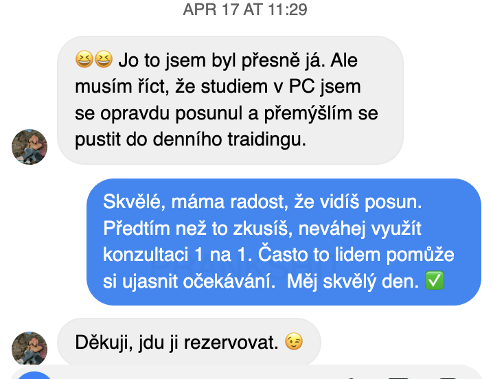 Zpráva od klienta: „Studiem jsem se opravdu posunul a přemýšlím se pustit do denního tradingu.“